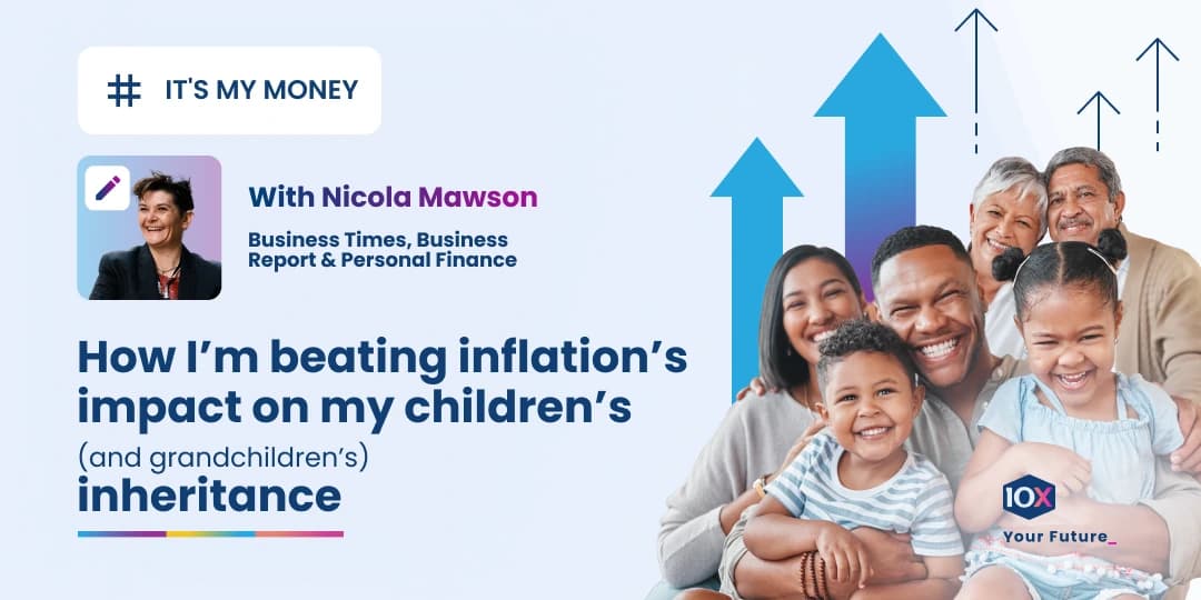 Image Inflation is the silent destroyer of the value of our money (and our retirement savings!). But Business Times journalist Nicola Mawson isn't taking that lying down - she's fighting back.