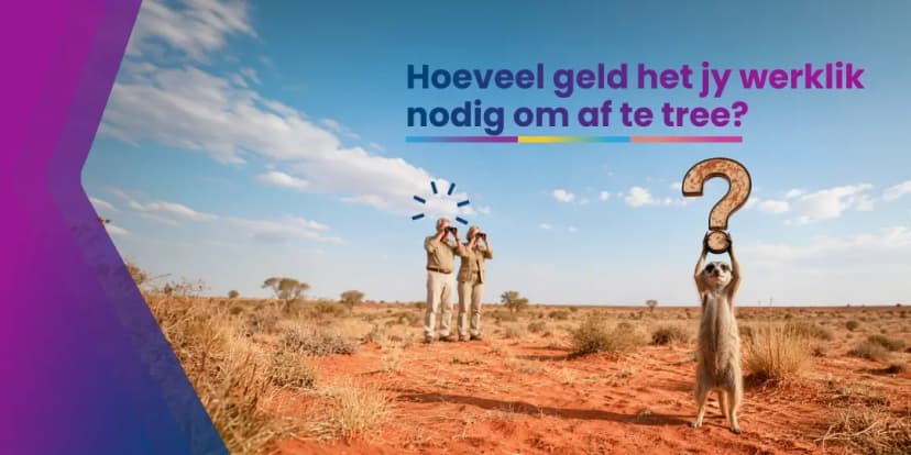 Hoeveel geld het jy werklik nodig om af te tree?