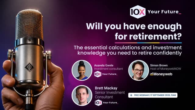 Moneyweb & 10X: Will you have enough for retirement?