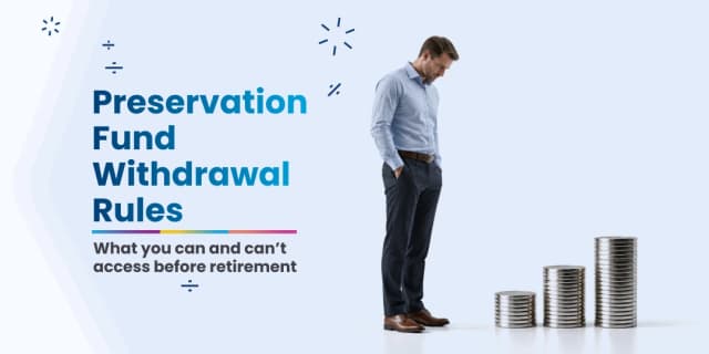 preservation fund withdrawal rules preservation fund withdrawal rules
